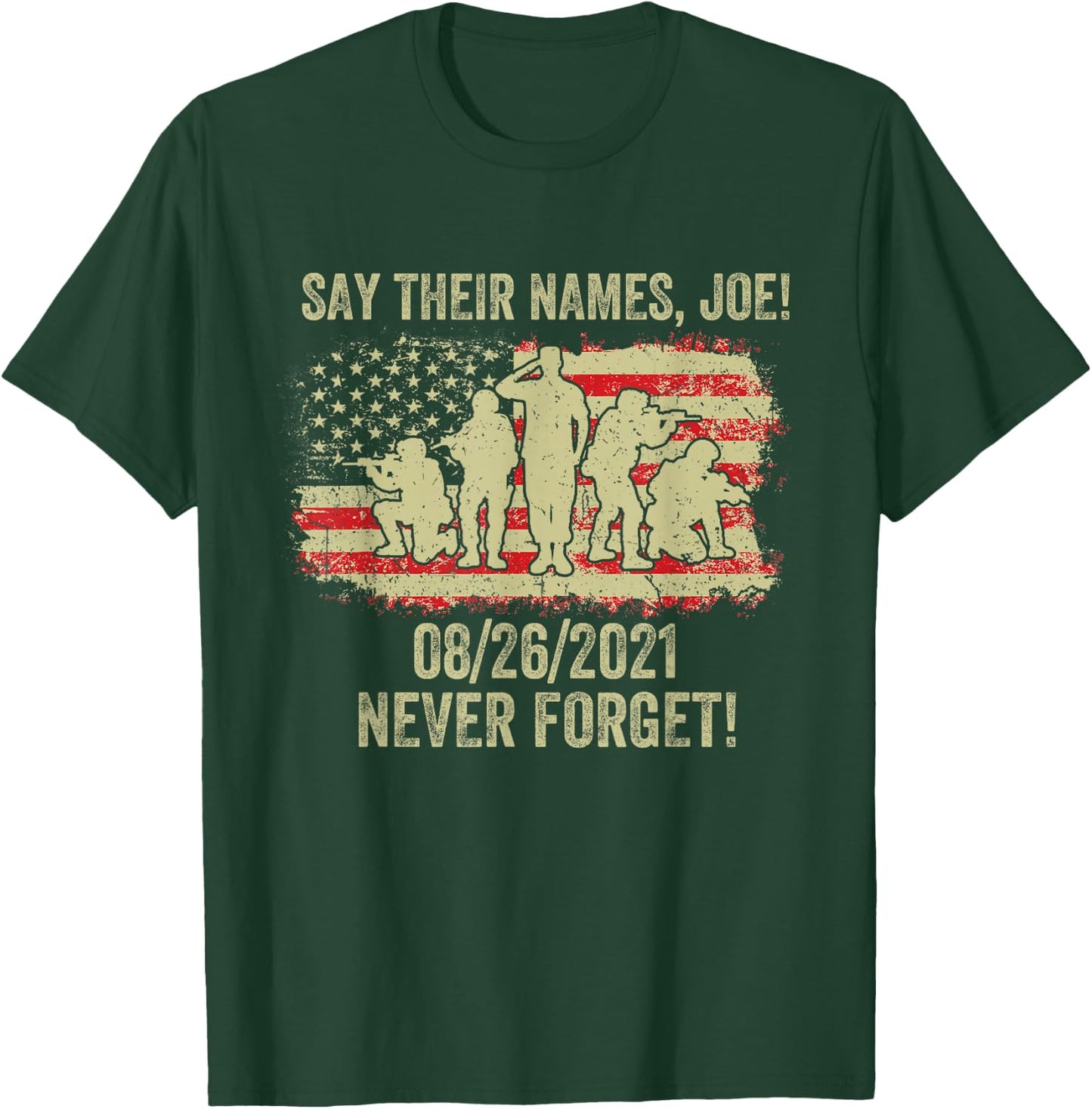 Say Their Names Joe Names Of Fallen Soldiers 13 Heroes T-Shirt - T-Shirt | Forest