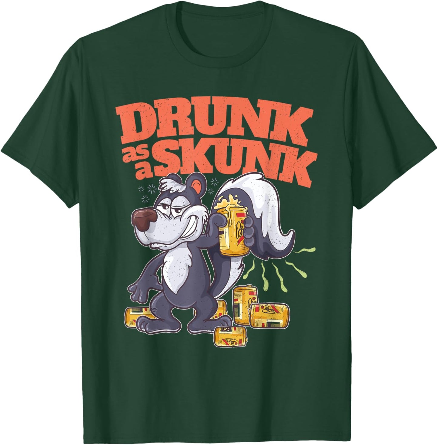 Funny Adult Humor Alcohol Beer Booze Drunk as a Skunk T-Shirt - T-Shirt | Forest