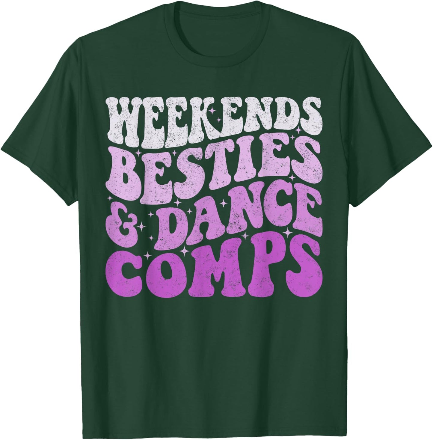 Weekends Besties Dance Comps Groovy Cheer Dance Mom Daughter T-Shirt - T-Shirt | Forest