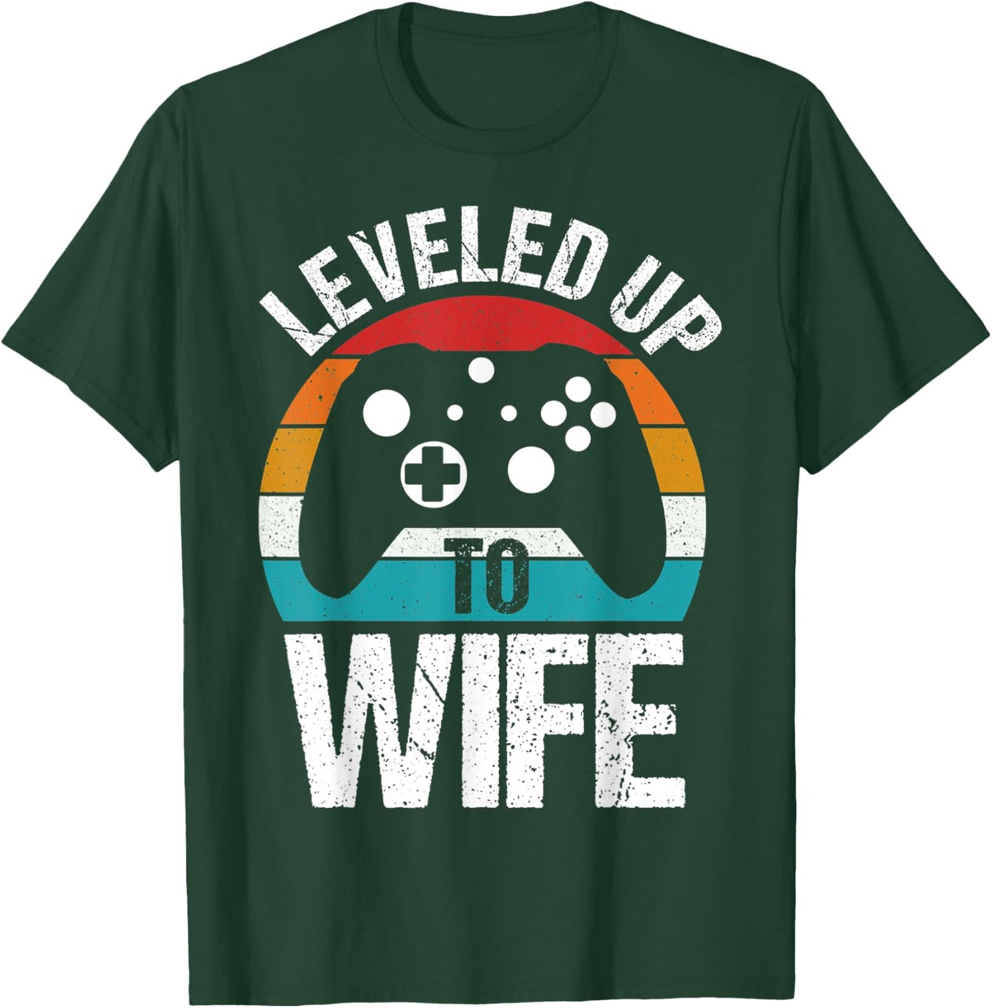 Leveled Up To Wife Funny Gamer Gift T-Shirt - T-Shirt | Forest