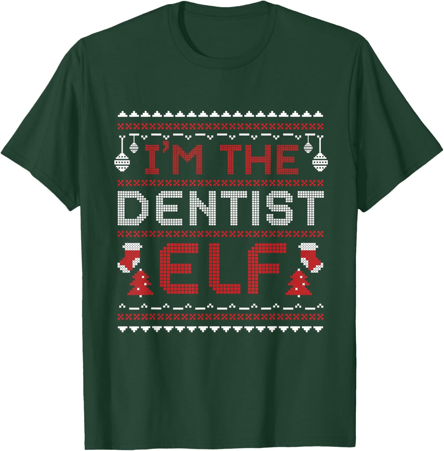 Dentist Christmas Elf Dental School Dentistry Holiday Gift T-Shirt - T-Shirt | Forest