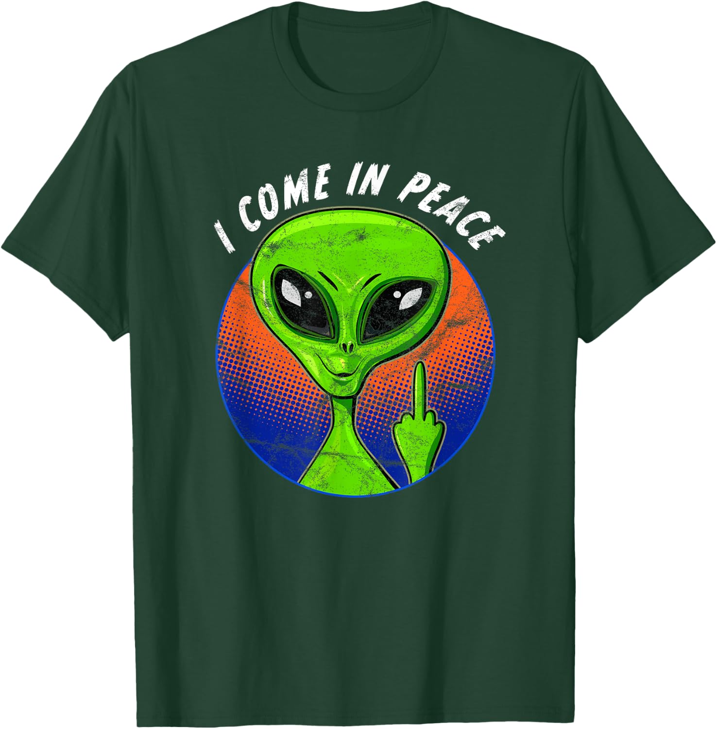 Funny Alien I Come In Peace Dirty Finger UFO Sarcastic T-Shirt - T-Shirt | Forest