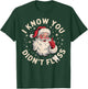 Santa I Know You Didn't Floss Dentist Dental Christmas T-Shirt - T-Shirt | Forest