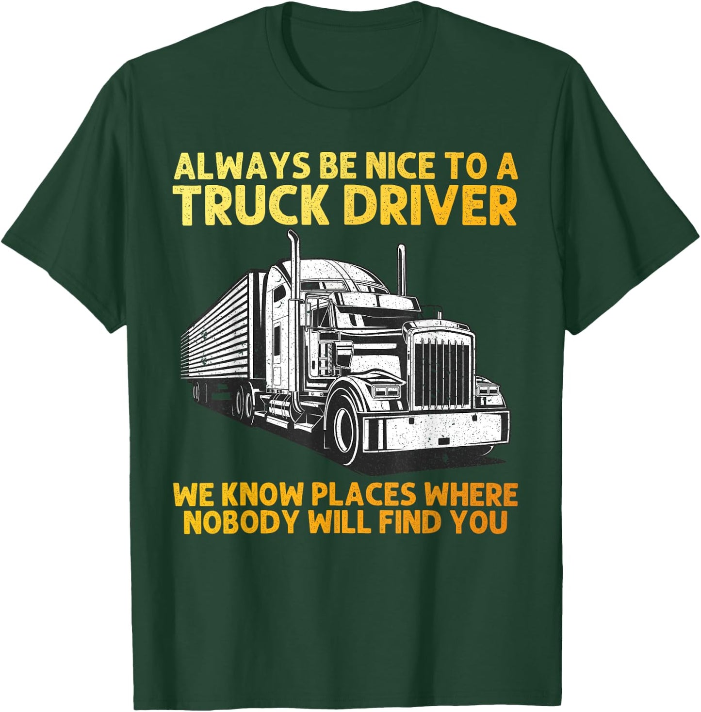 Best Truck Driver Art Dad Women Trucking CDL Trucker T-Shirt - T-Shirt | Forest