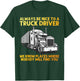 Best Truck Driver Art Dad Women Trucking CDL Trucker T-Shirt - T-Shirt | Forest