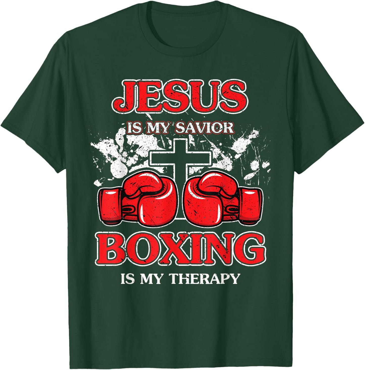 Jesus Is My Savior Boxing Is My Therapy T-Shirt - T-Shirt | Forest