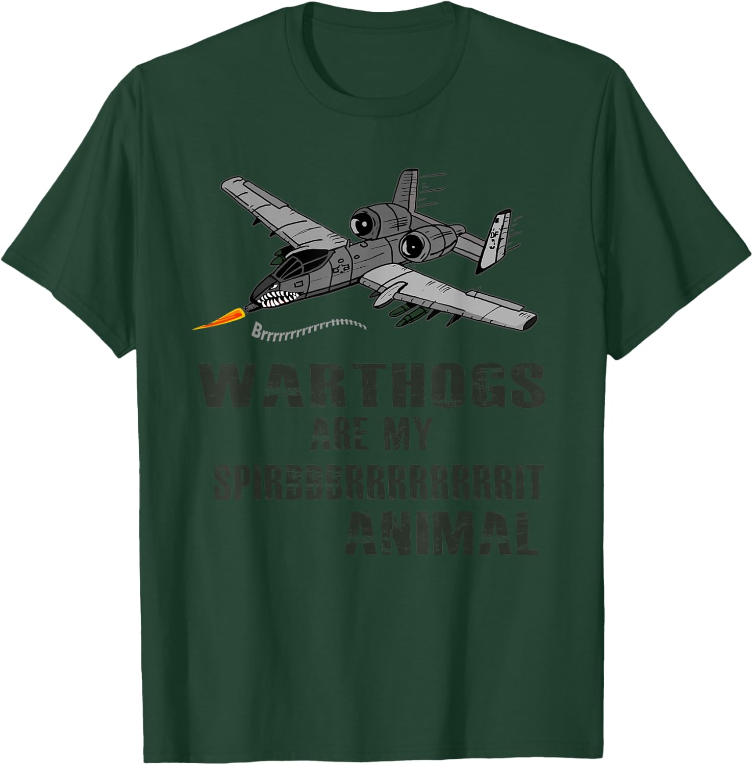 A-10 Warthogs are my Spirit Animal | Funny Airplane Pilot T-Shirt - T-Shirt | Forest