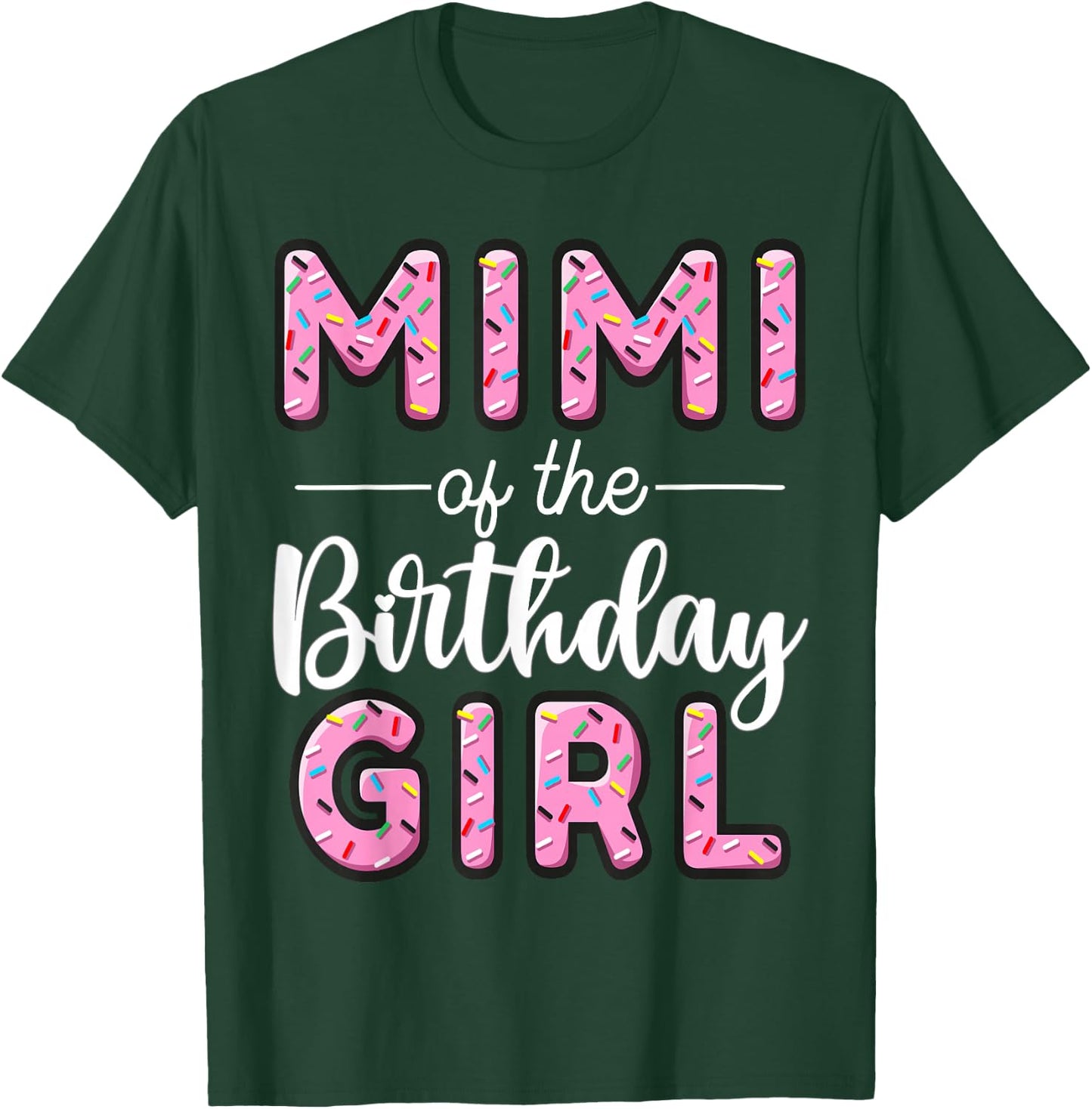 Mimi Of The Birthday Girl Donut Grandma First Bday T-Shirt - T-Shirt | Forest