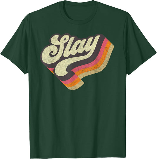 Slay-Internet Viral Meme Dank Slang Vintage Style Retro T-Shirt - T-Shirt | Forest