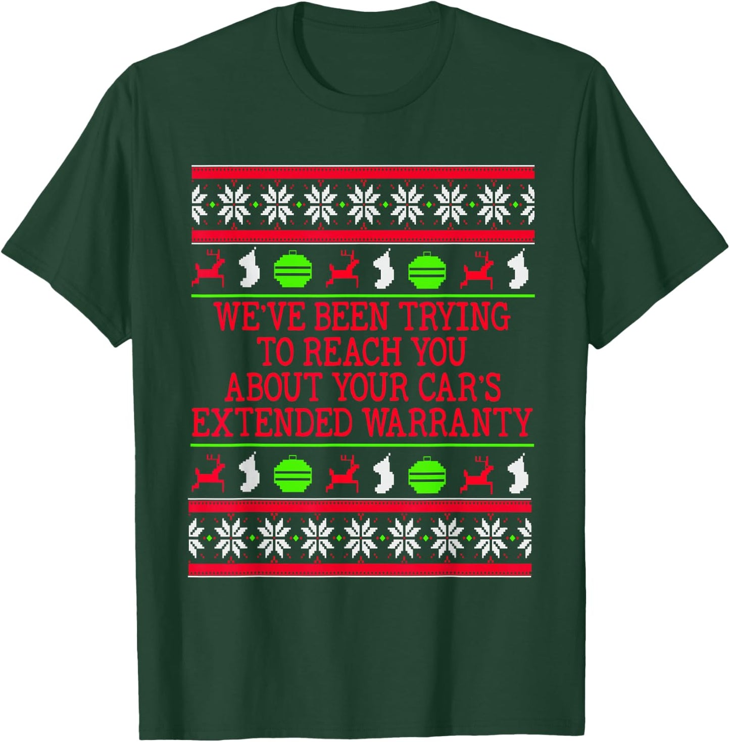 Ugly Christmas Sweater Car's Extended Warranty Meme Graphic T-Shirt - T-Shirt | Forest