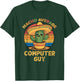 Nacho Average Computer Guy Cinco De Mayo Mexican IT Tech T-Shirt - T-Shirt | Forest