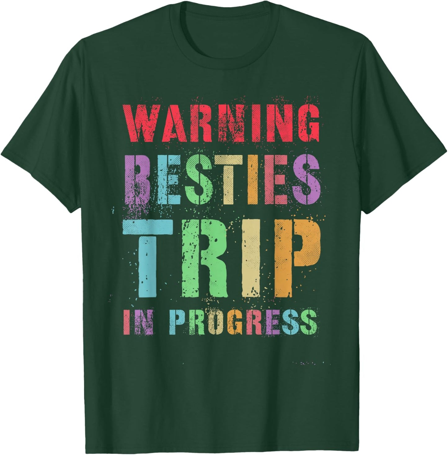 Vintage WARNING BESTIES TRIP IN PROGRESS Vacation Mode T-Shirt - T-Shirt | Forest