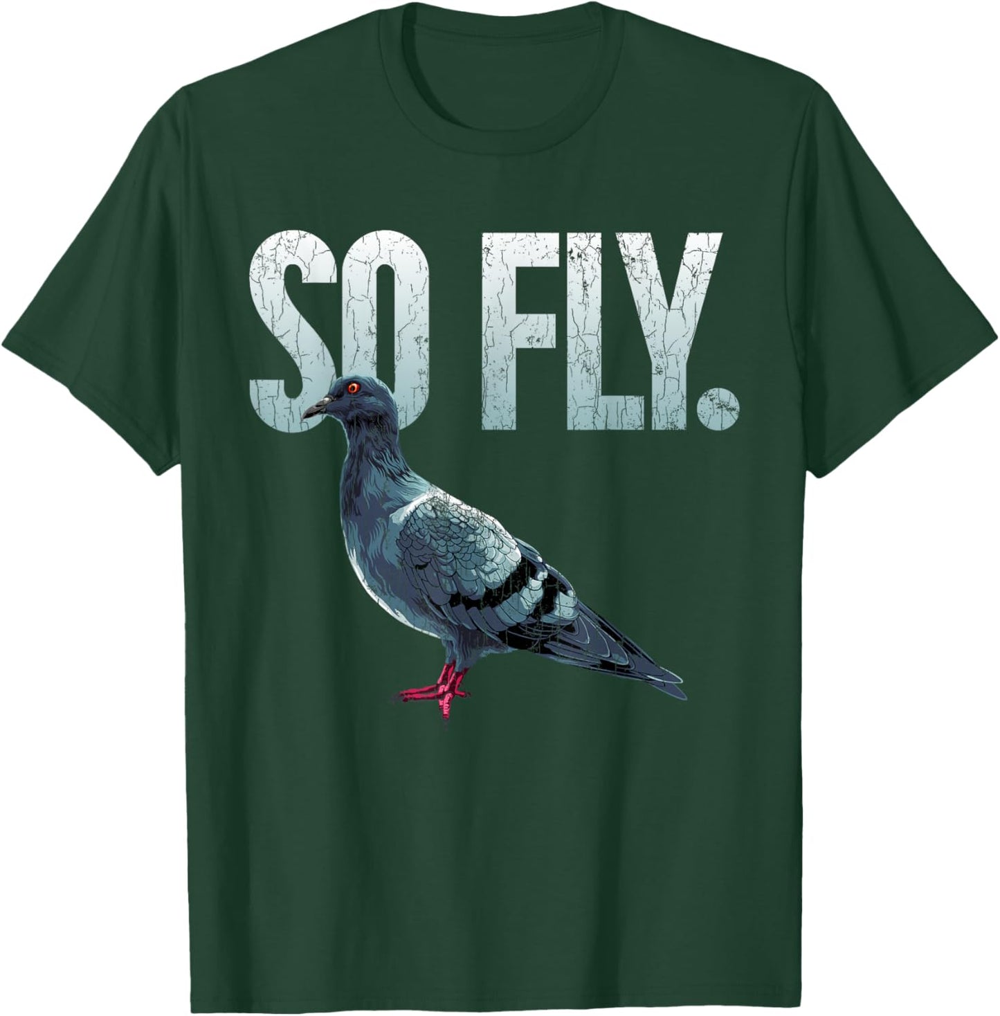 So Fly Pigeons Gift Pigeon Owner Funny Dove T-Shirt - T-Shirt | Forest