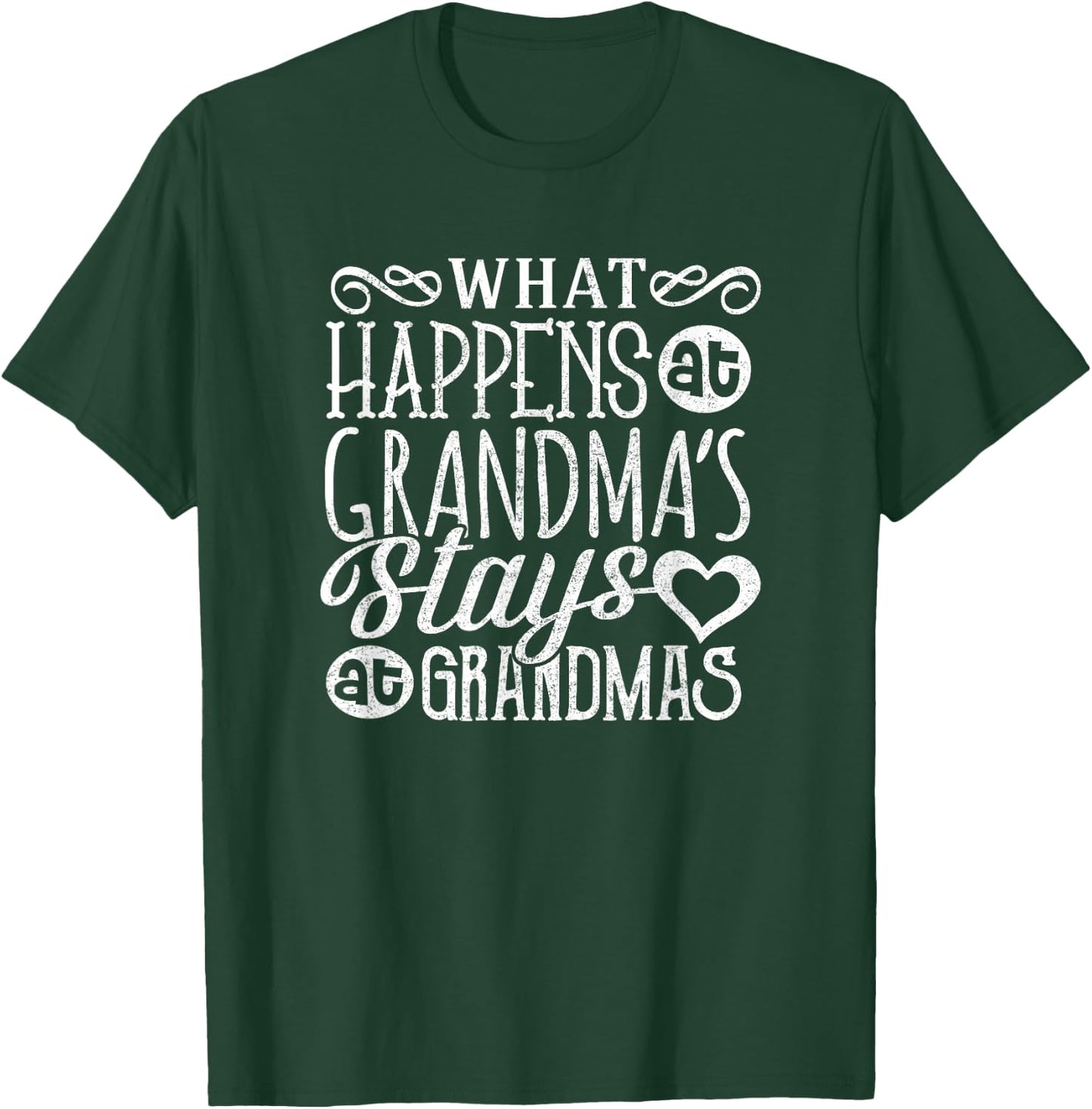 What Happens At Grandma's Stays Grandmother Shirt Nana T-Shirt - T-Shirt | Forest
