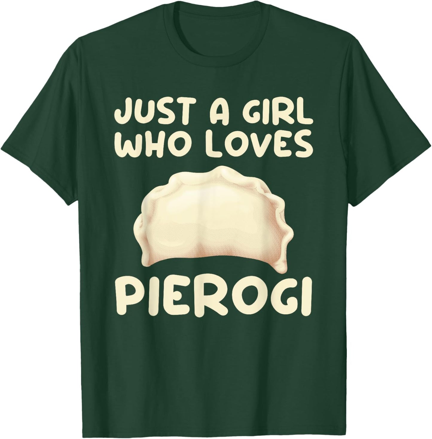 Cool Pierogi Art Girls Women Kids Pierogi Polish Food Lovers T-Shirt - T-Shirt | Forest