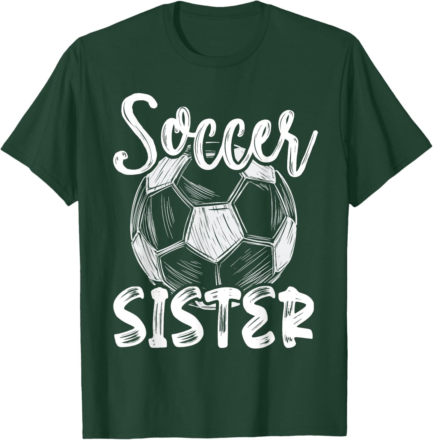 Soccer Sister Women Family Matching Team Player Soccer Ball T-Shirt - T-Shirt | Forest
