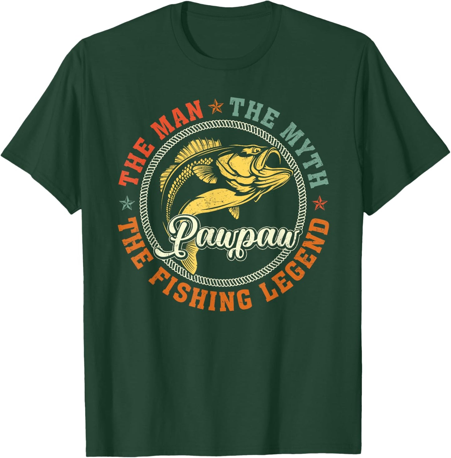 Pawpaw The Man The Myth Fishing Legend Fisherman Fathers Day T-Shirt - T-Shirt | Forest