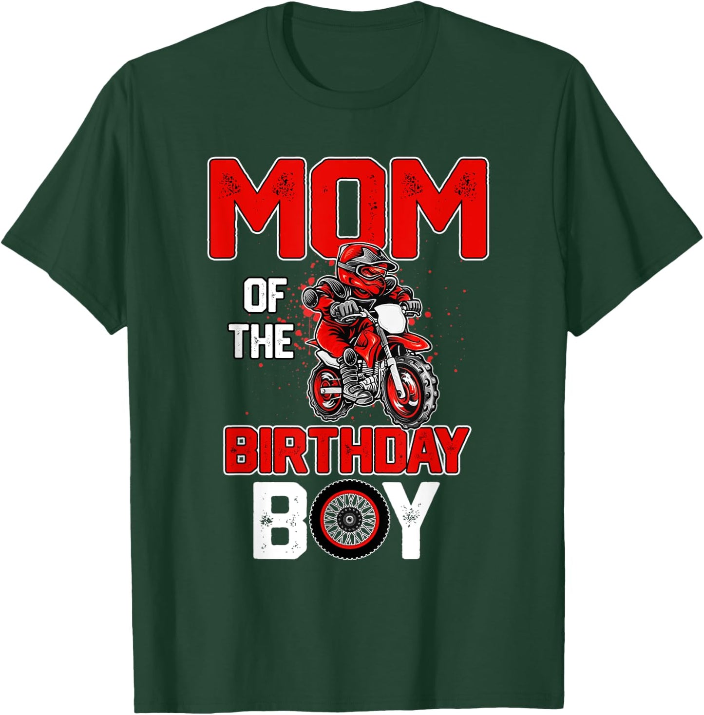 Mom Of The Birthday Boy Shirt - Dirt Bike Bday Party T-Shirt - T-Shirt | Forest