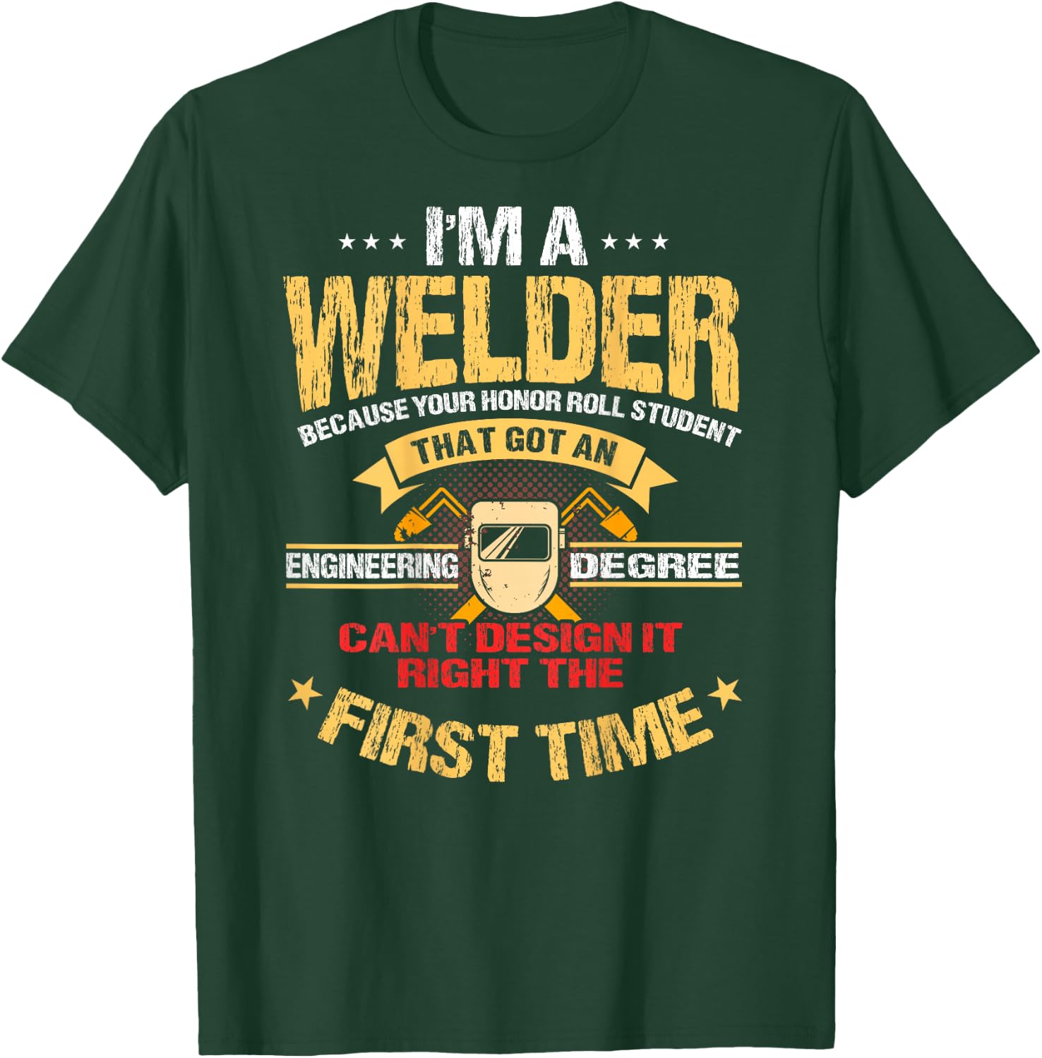 Welder Gifts Funny Welding Image On Back Of Shirt T-Shirt - T-Shirt | Forest