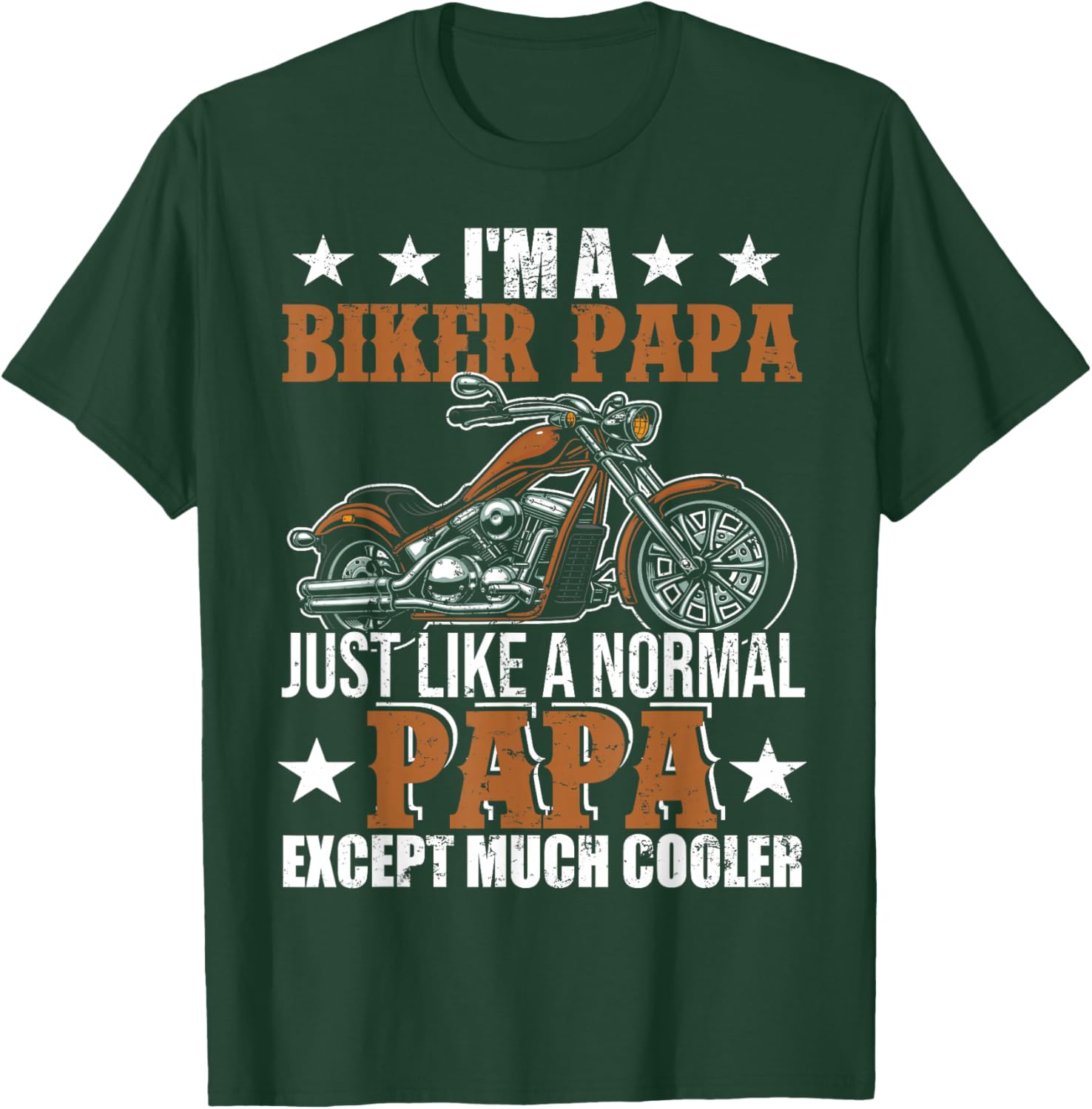 I'm A Biker Papa Happy Fathers Day Matching Motorcycle Lover T-Shirt - T-Shirt | Forest