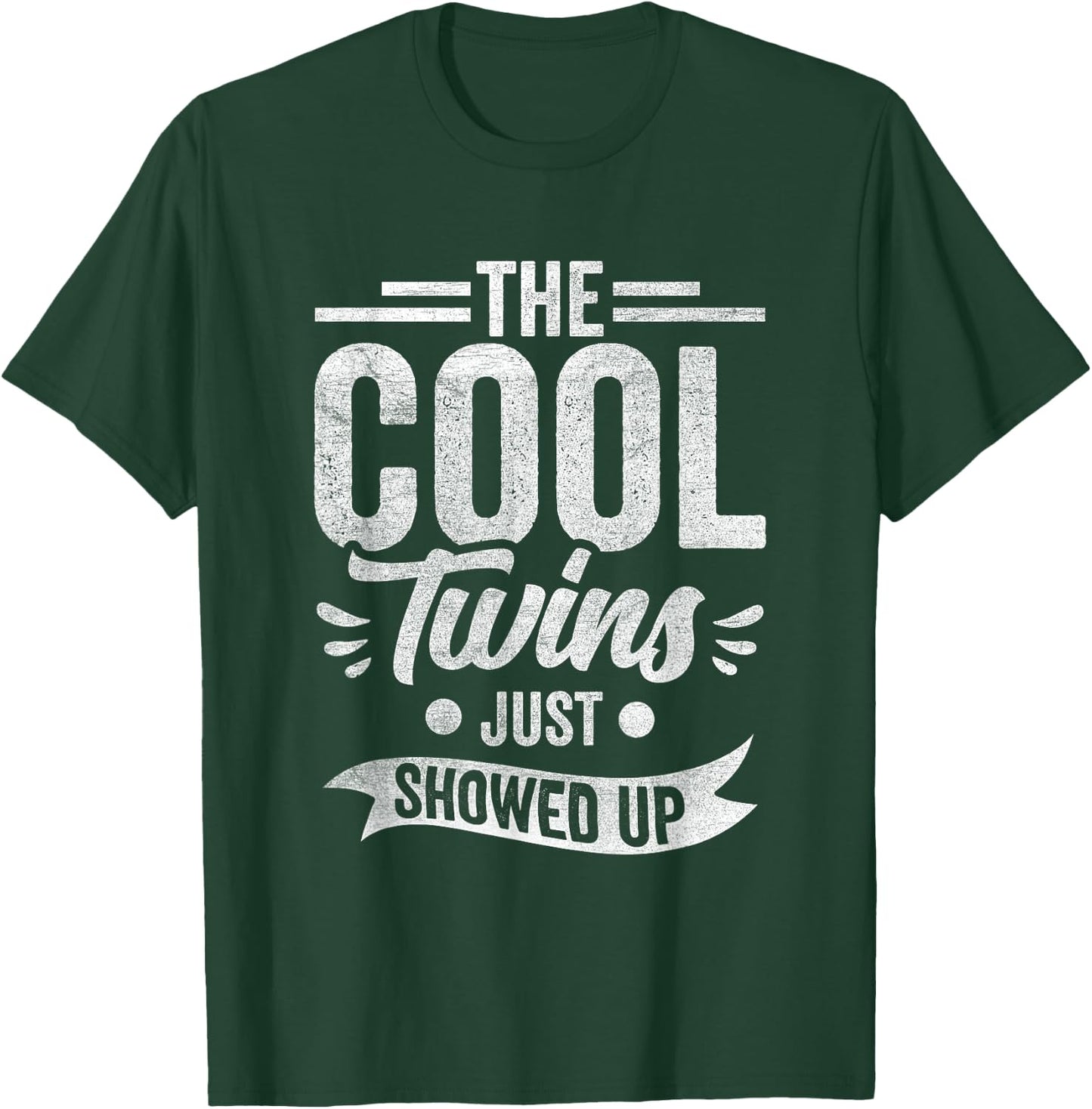 The Cool Twins Just Showed Up Twin Brother Sister Partner T-Shirt - T-Shirt | Forest