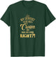 My dentist said I needed a crown. I thought I knew it, right? T-Shirt - T-Shirt | Forest