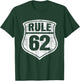 Rule 62 - Sobriety Anniversary Recovery Sober AA NA T-Shirt - T-Shirt | Forest