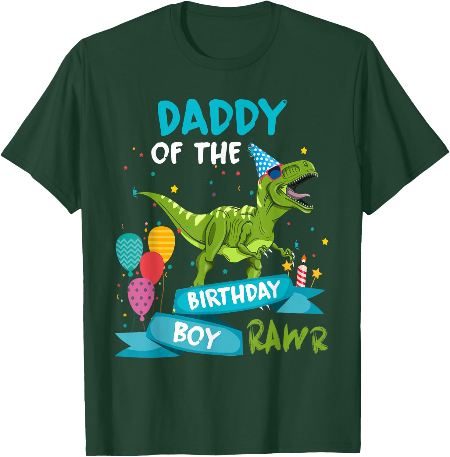 Daddy of the Birthday Boy RAWR T-Rex Dinosaur Birthday Party T-Shirt - T-Shirt | Forest