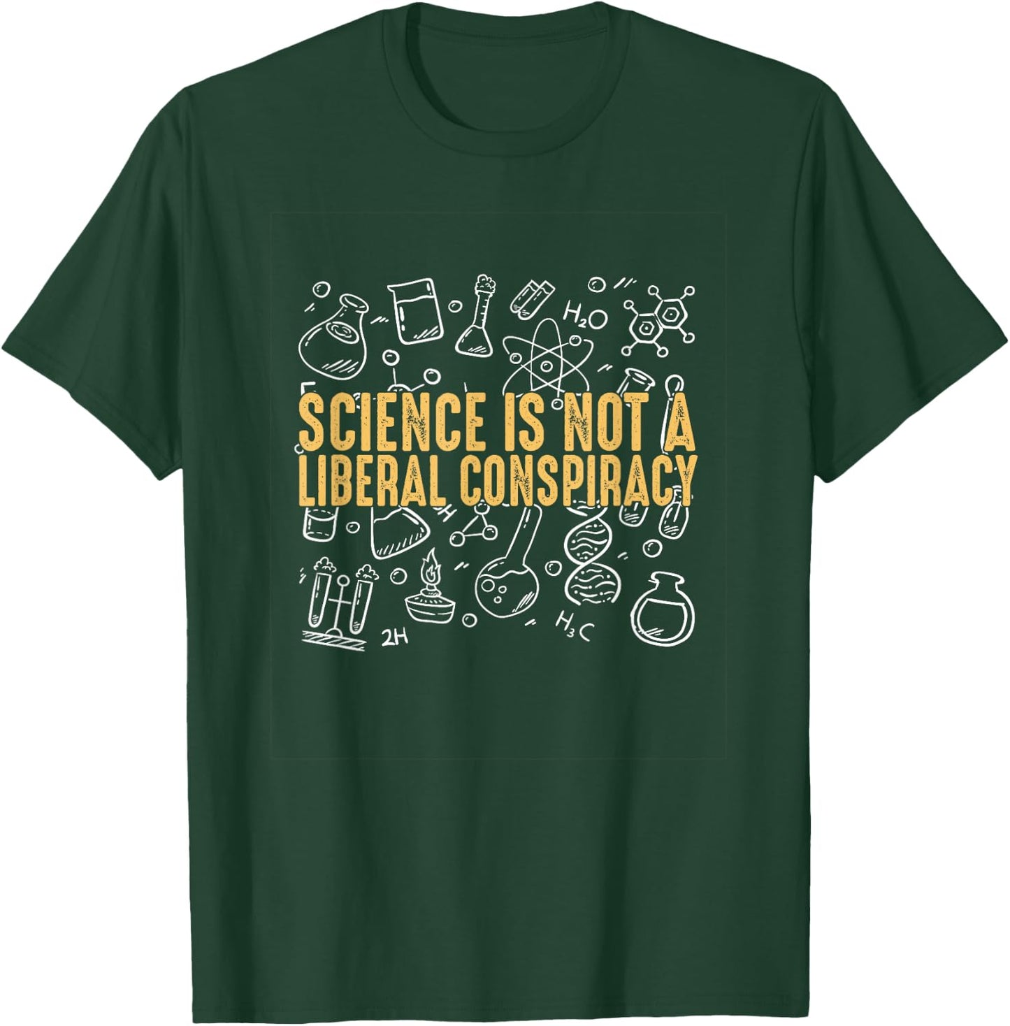 Science Is Not A Liberal Conspiracy Teacher Chemistry Physic T-Shirt - T-Shirt | Forest