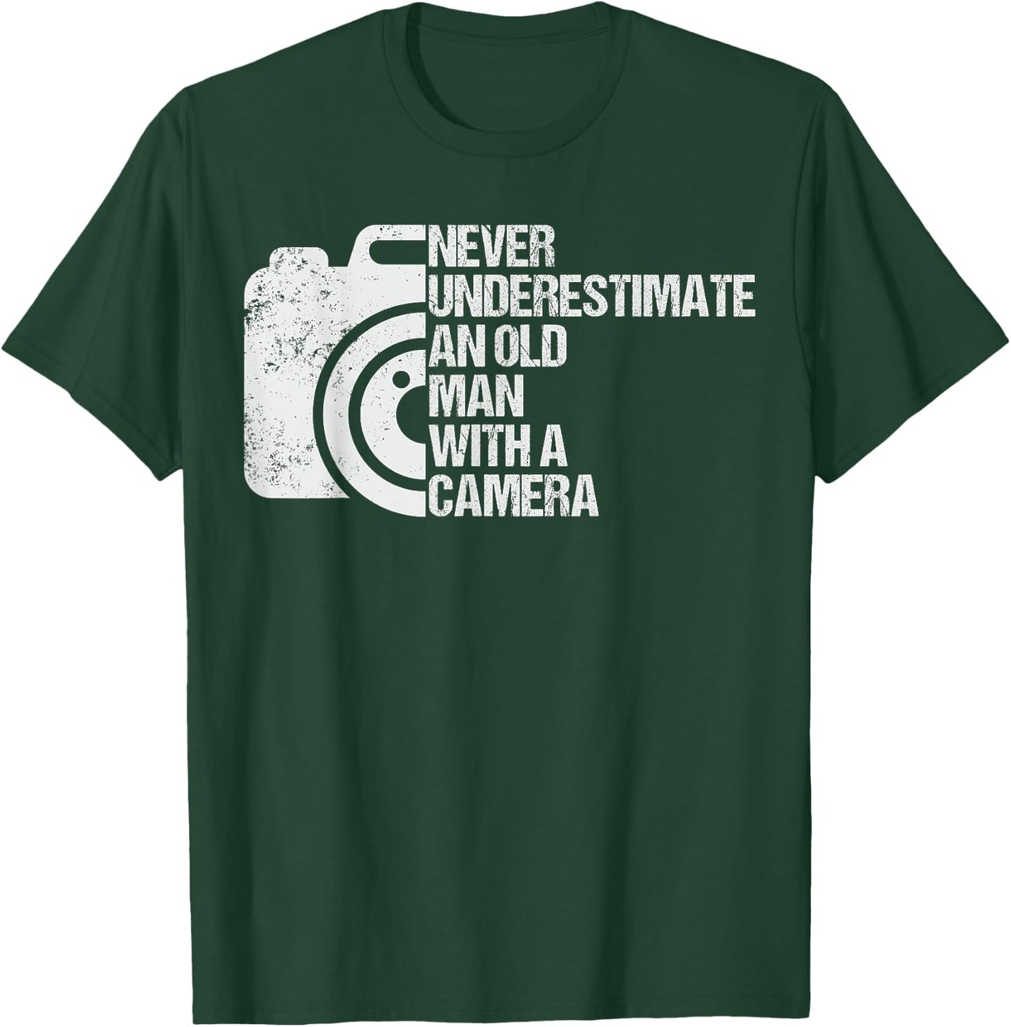 Never Underestimate An Old Man With A Camera Photography T-Shirt - T-Shirt | Forest