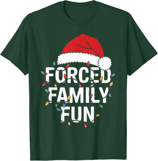 Forced Family Fun Sarcastic Christmas Funny Men Women Kids T-Shirt - T-Shirt | Forest