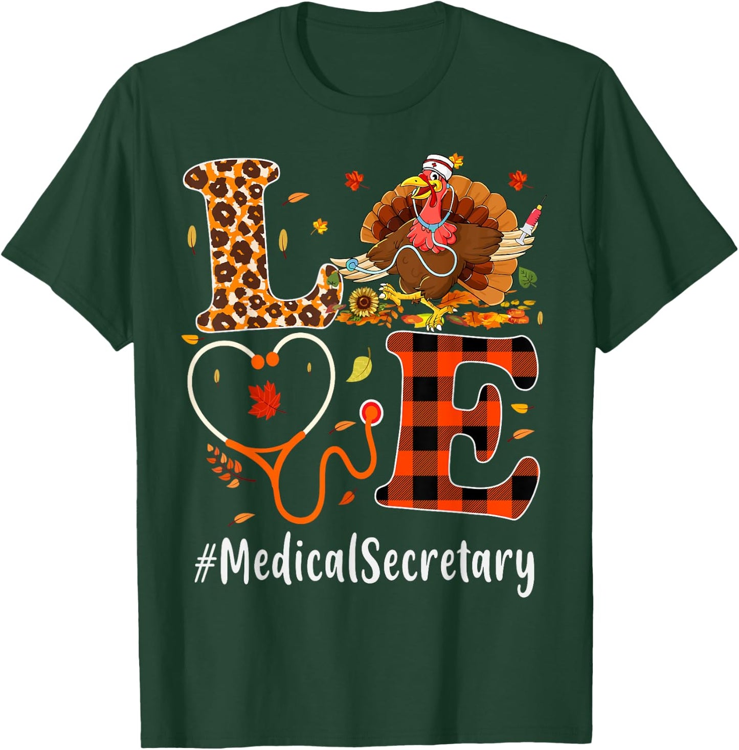 Medical Secretary Love Thanksgiving Leopard Funny Turkey T-Shirt - T-Shirt | Forest