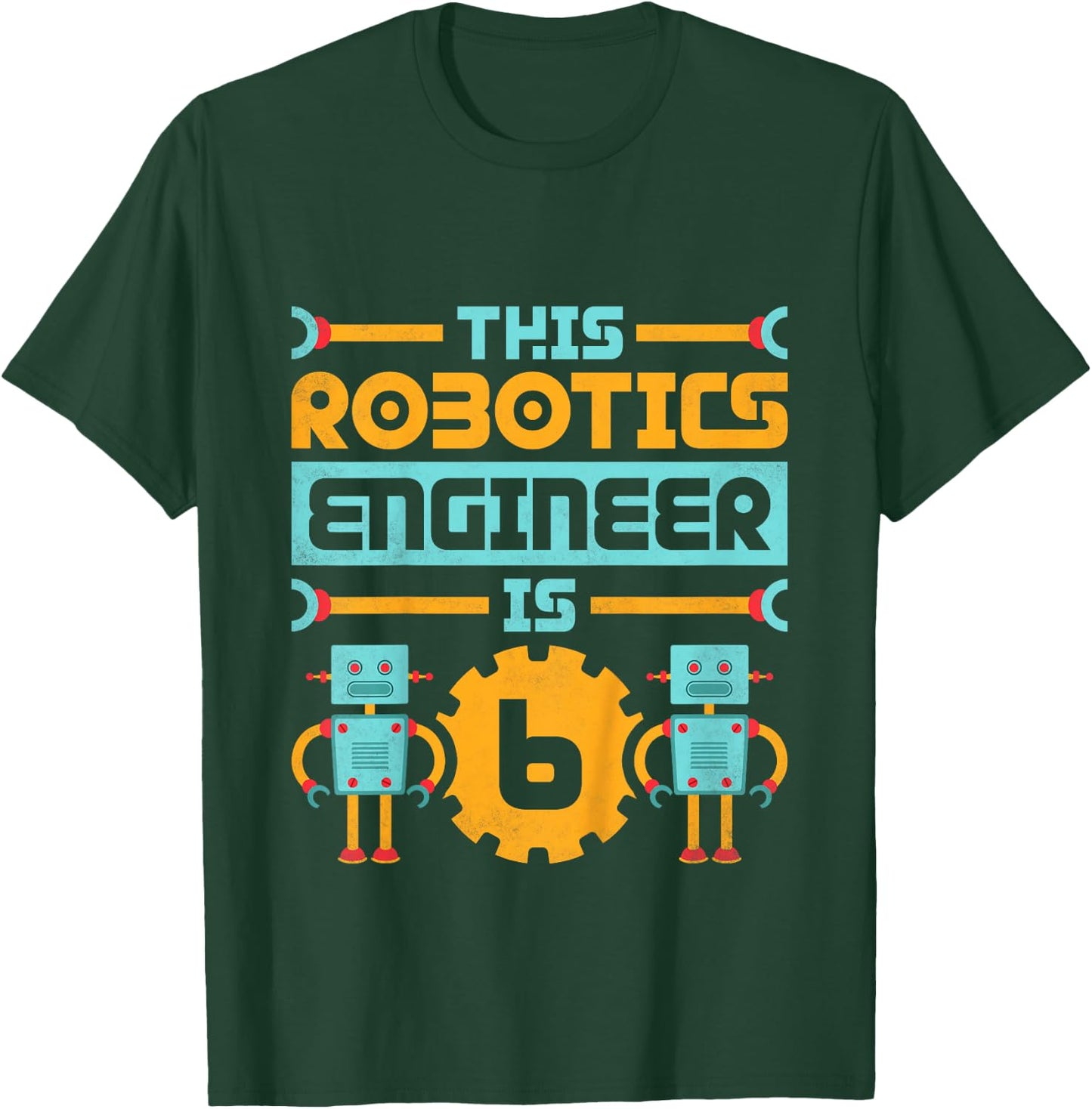 6th Birthday Robot, This Robotics Engineer Is 6 Years Old T-Shirt - T-Shirt | Forest