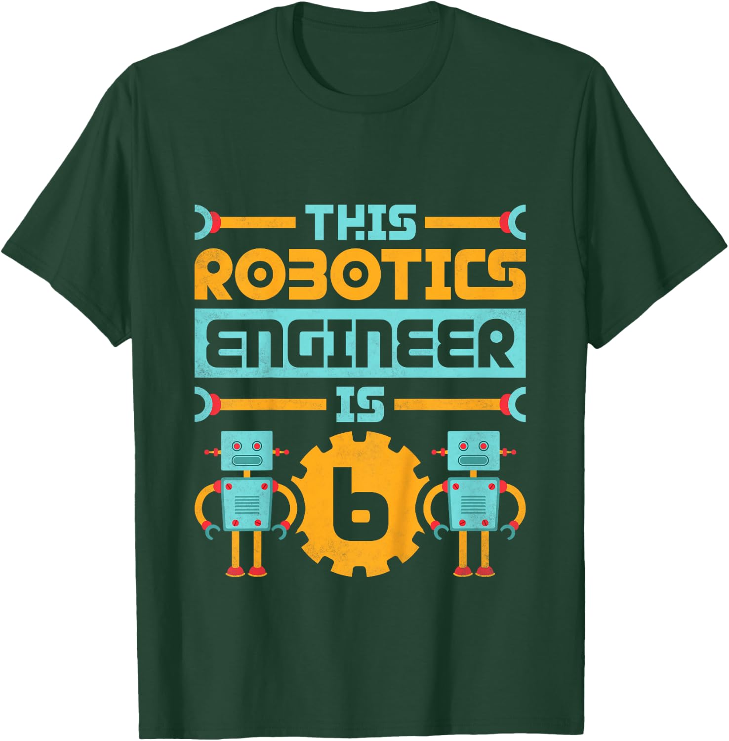 6th Birthday Robot, This Robotics Engineer Is 6 Years Old T-Shirt - T-Shirt | Forest