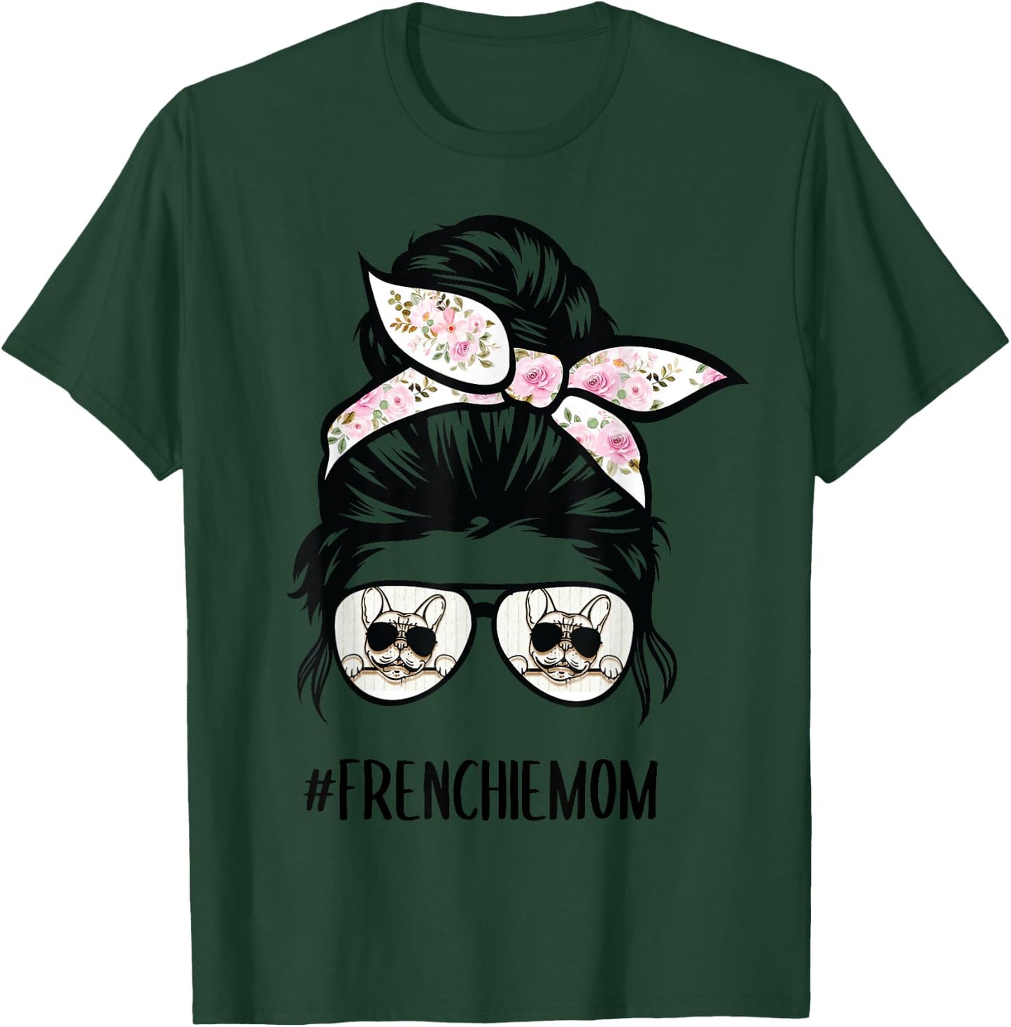 Frenchie Mom messy bun hair glasses T-Shirt - T-Shirt | Forest