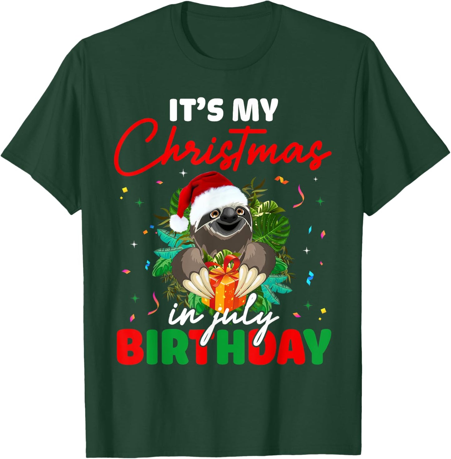 It's My Christmas In July Birthday Cute Sloth Santa Hat T-Shirt - T-Shirt | Forest
