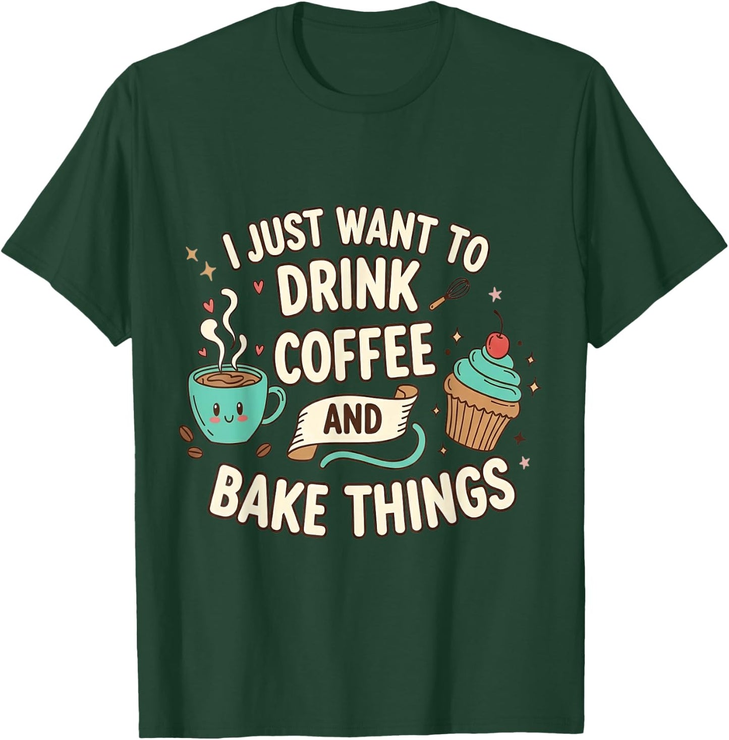 Baker Retro Bake Things & Drink Coffee Lover Kawaii T-Shirt - T-Shirt | Forest