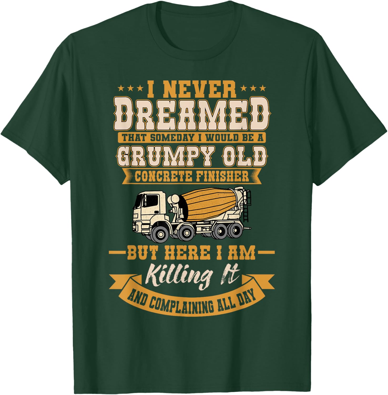Funny Skilled Old Concrete Finisher Laborer T-Shirt - T-Shirt | Forest