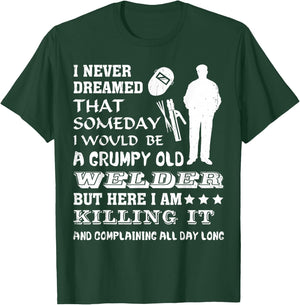 "Grumpy Old Welder" Funny Gift Welders T-Shirt - T-Shirt | Forest