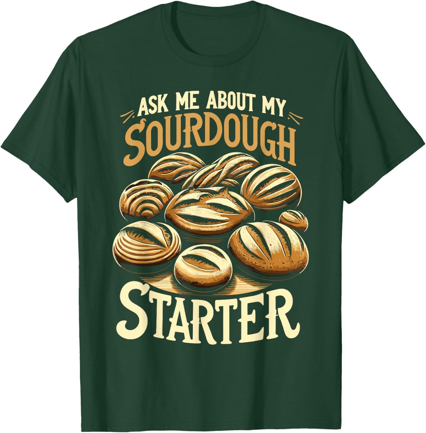 Baker Sourdough T-Shirt - T-Shirt | Forest