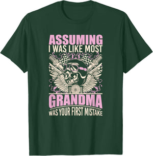 Biker Gear Motorcycle Gifts Grandma Assuming I'm Like Most T-Shirt - T-Shirt | Forest