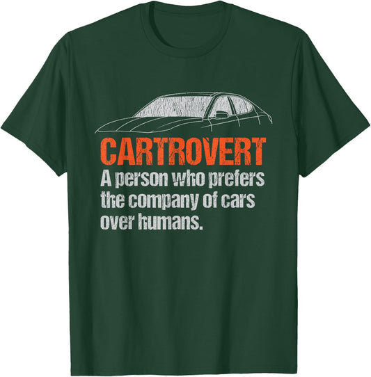 Distressed Style Funny Car Saying T-Shirt - T-Shirt | Forest