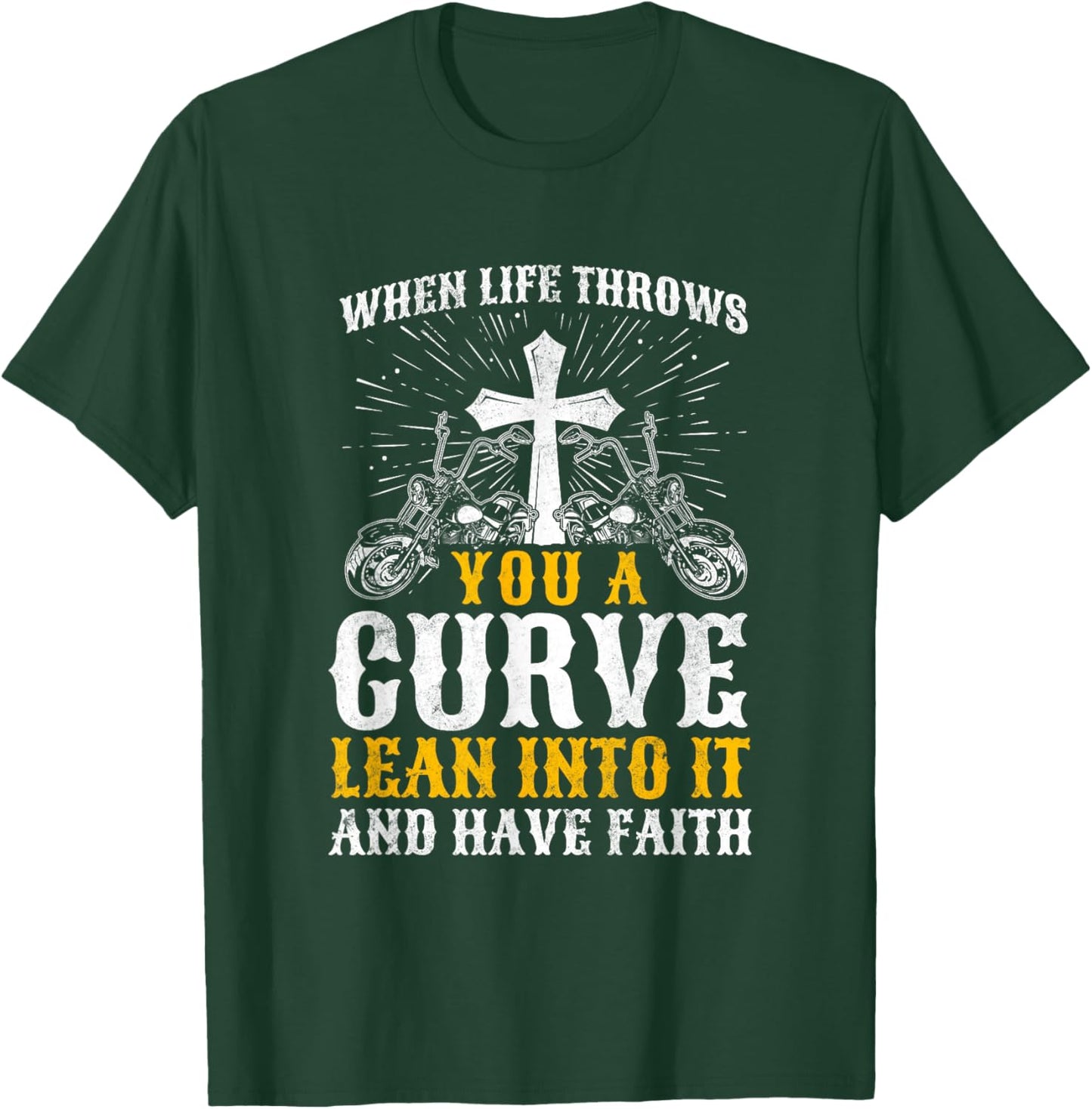 Christian Motorcycle Biker Life Throws You A Curve Faith T-Shirt - T-Shirt | Forest