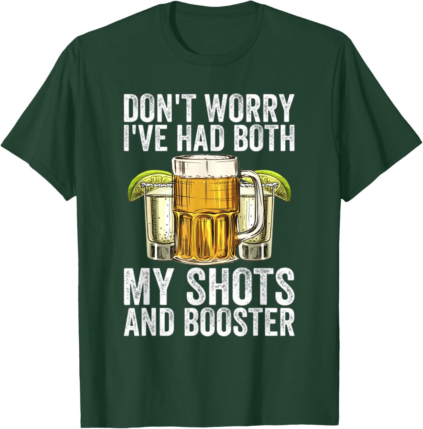 Don't Worry I've Had Both My Shots And Booster Funny Vaccine T-Shirt - T-Shirt | Forest