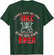 I Dont Ride My Own Bike But I Do Ride My Own Biker T-Shirt - T-Shirt | Forest