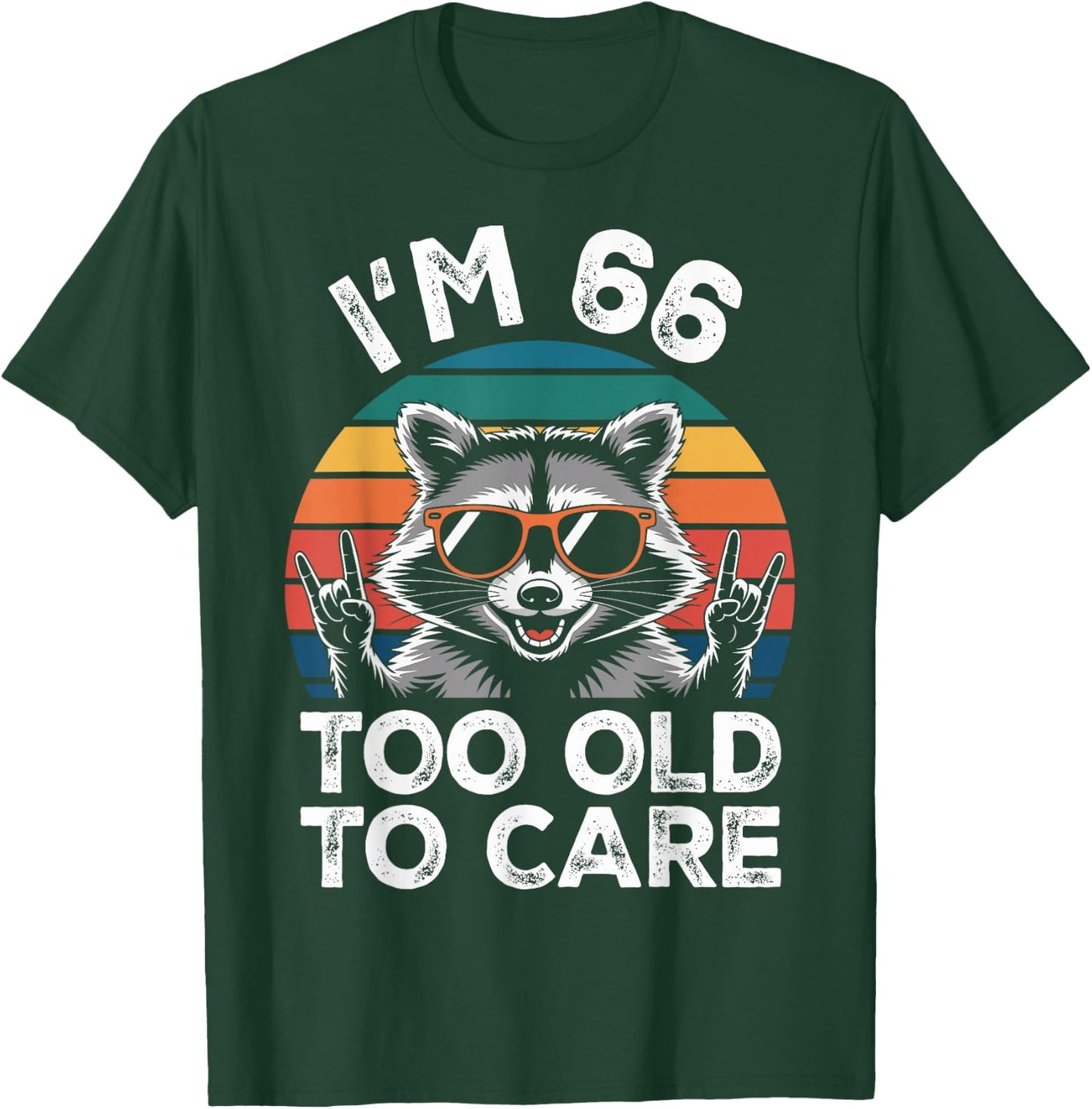 66 Birthday 66 Years Old 66th Men Women Funny Raccoon T-Shirt - T-Shirt | Forest