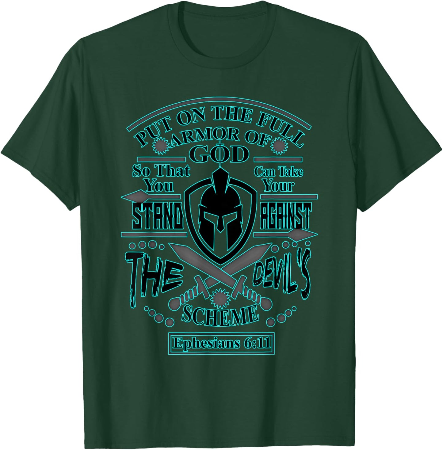 Put On Full Armor of God - Powerful Christian Men T-Shirt - T-Shirt | Forest
