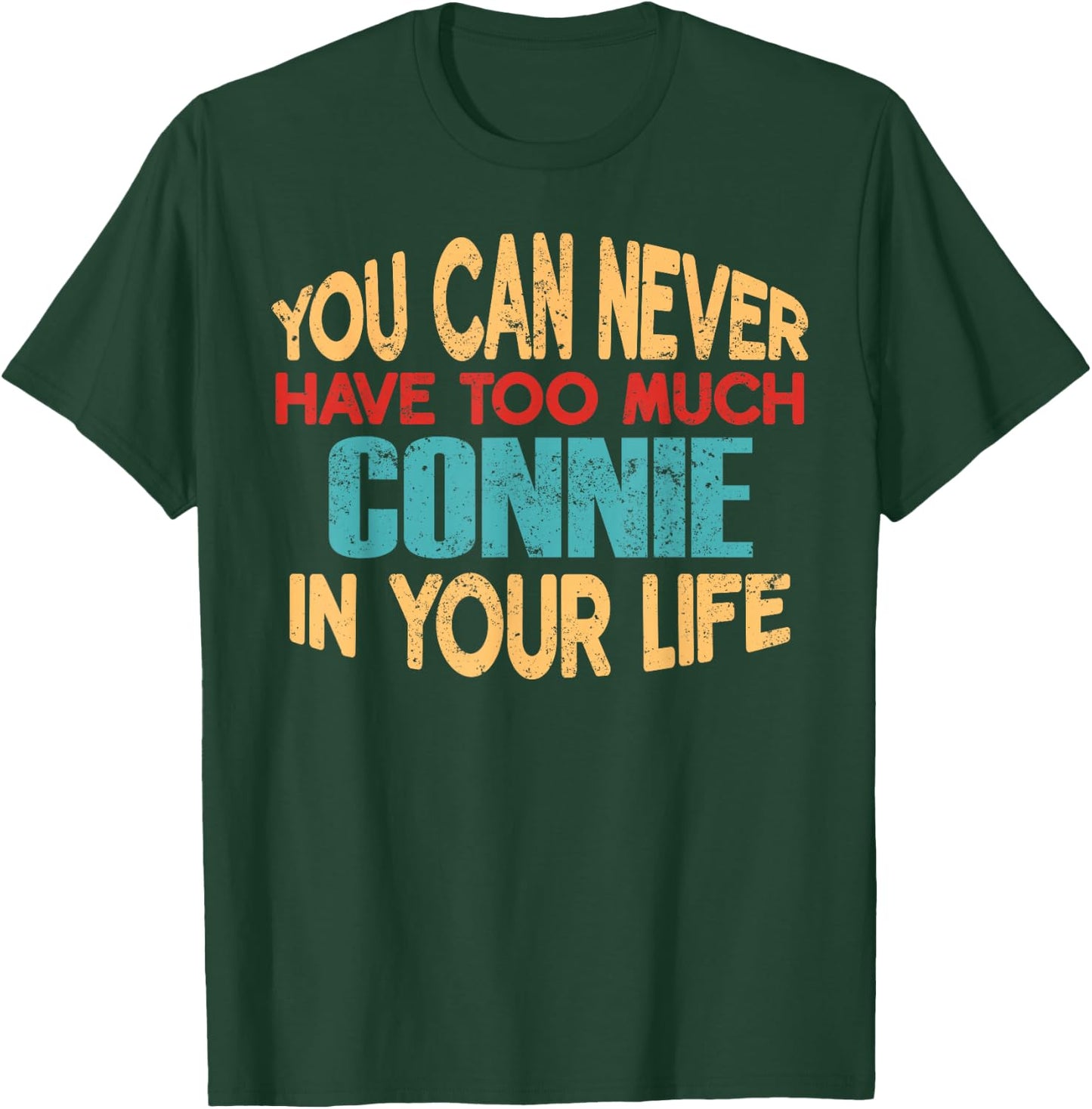 Funny Connie Personalised First Name Joke Item T-Shirt - T-Shirt | Forest