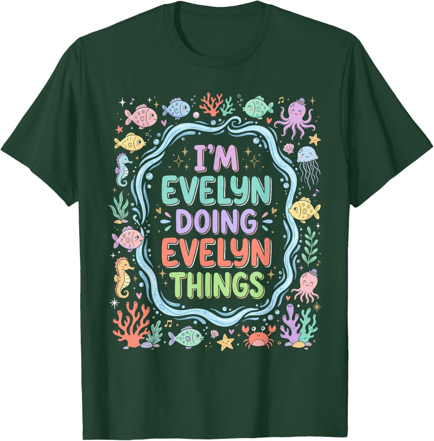 I'm Evelyn Doing Evelyn Things Playful Girl's T-Shirt - T-Shirt | Forest