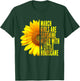 March Women Birthday Cute Sunflower Funny Born in March T-Shirt - T-Shirt | Forest